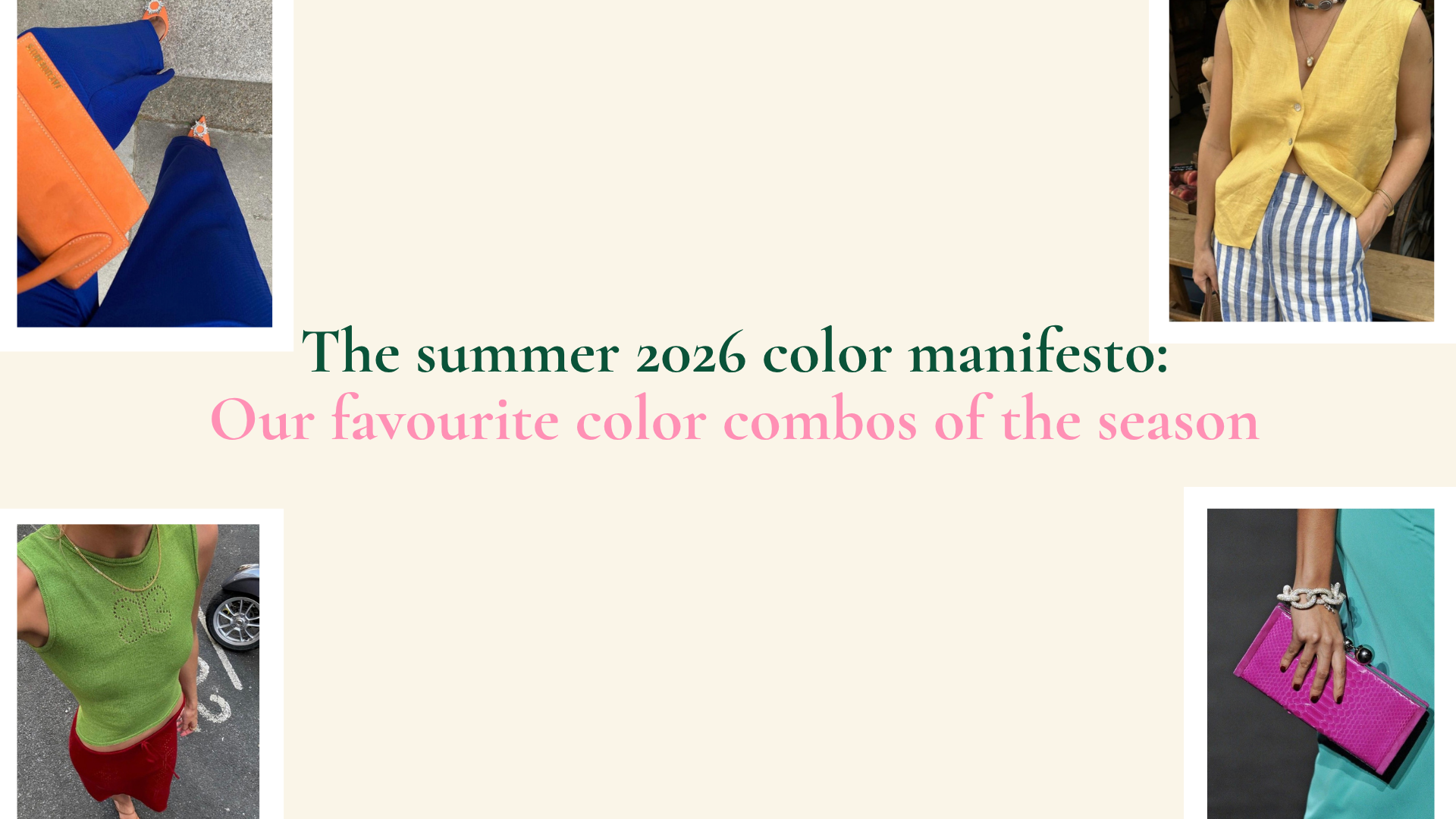 The summer 2026 color manifesto: Our fav color combos of the season