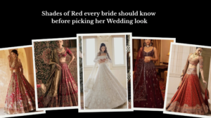 Shades of Red every bride should know before picking her Wedding look