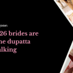 The border is gone: Why 2026 brides are letting the dupatta do the talking